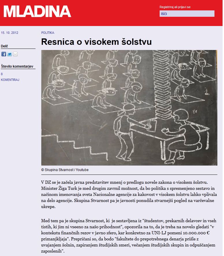 "The Truth about Higher Education / Let's Resist the Higher Education Amendment", in Mladina magazine, October 2012. The short film was created by group Stvarnost (Reality).
